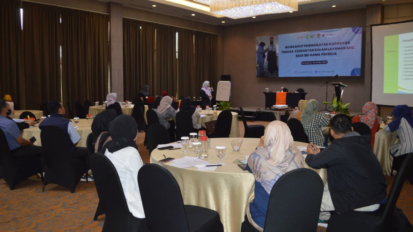 Workshop Peningkatan Kapasitas Tenaga Kesehatan Dalam Layanan Antenatal Care Bagi Ibu Hamil Pekerja